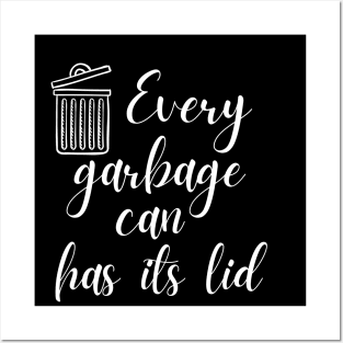 Every Garbage Can Has It's Lid Funny Mask Sweatshirt Posters and Art